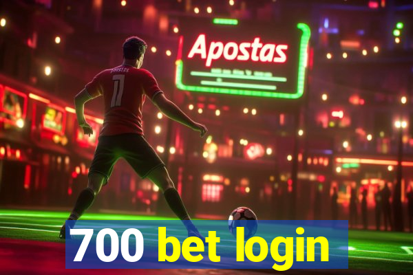 700 bet login